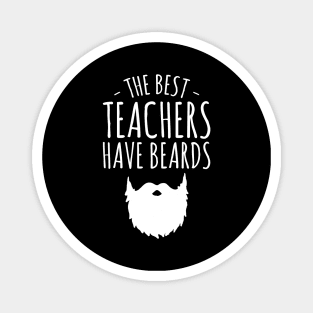 The best teachers have beards Magnet